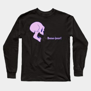 Bone-Jour! Long Sleeve T-Shirt